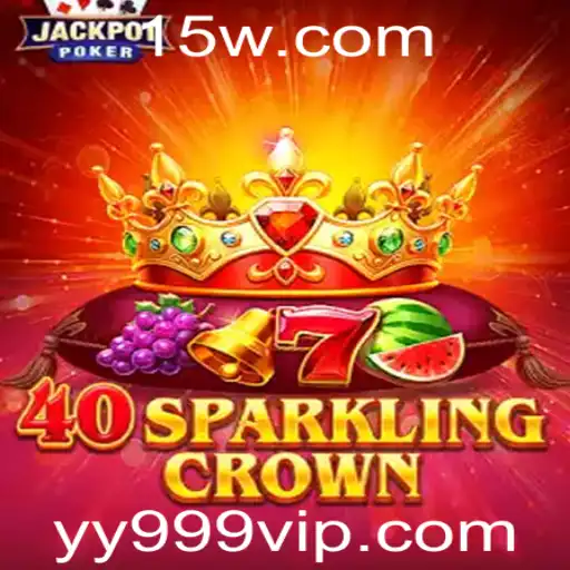 yy999 - Descubra a Excitação de 40SparklingCrown: O Jogo Imperdível