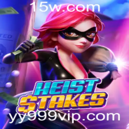 HeistStakes: Um Mergulho no Mundo Empolgante de Planos Audaciosos
